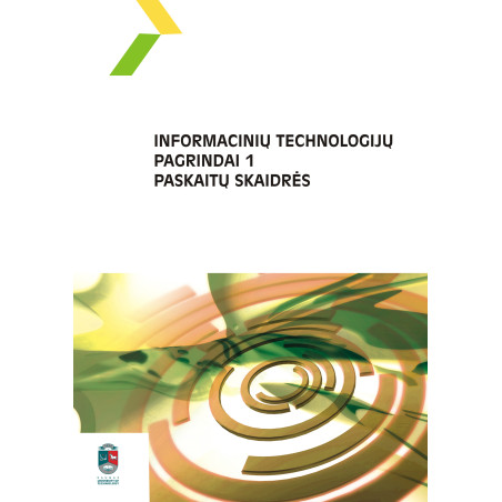 Informacinių technologijų pagrindai 1. Paskaitų skaidrės